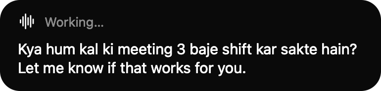 The agent's streaming overlay: Working, then the answer text